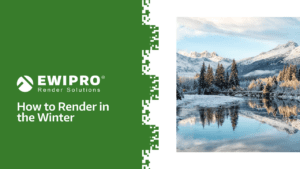 How to Render in the Winter