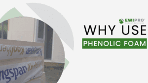 Why Use Phenolic Foam