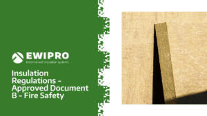 Insulation Regulations - Approved Document B - Fire Safety